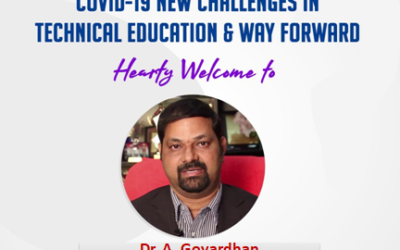 Covid’19 – New Challenges in Technical Education & Way Forward – by Dr. A. Govardhan